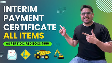 Interim Payment Certificates: The Secret to FIDIC Mastery