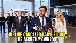Airline Canceled Dad's Flight to Mom's Funeral  Secretly Owned the Airline #ceostory #singledadstory