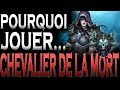 Pourquoi jouer chevalier de la mort dk le cadavre avec du charisme  world of warcraft