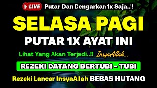 MUSTAJAB❗Dzikir Pagi Hari Selasa Berkah Pembuka Pintu Rezeki Dari Segala Penjuru, Morning Dua