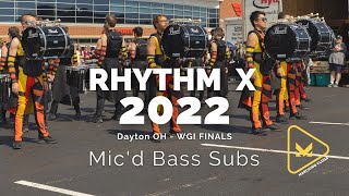 Mic'd Bass Subs - Rhythm X 2022 - WGI Finals Week