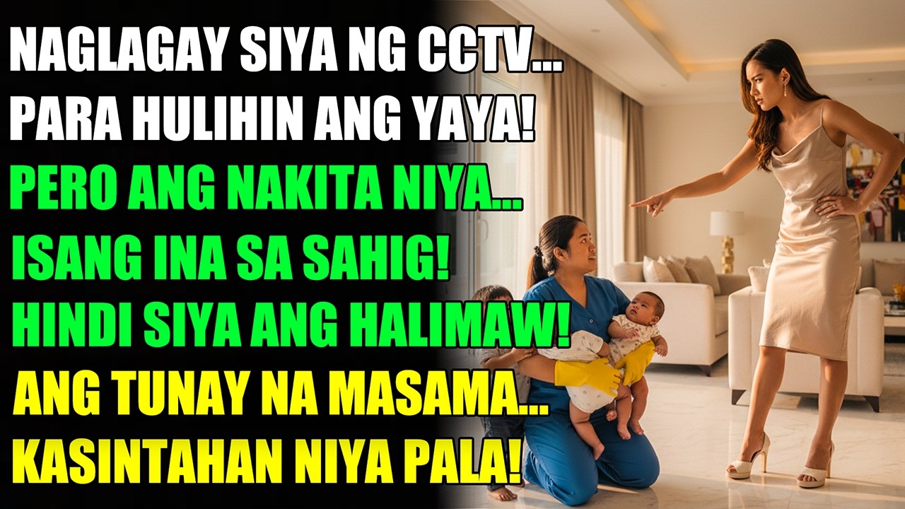Bilyonaryo Naglagay ng CCTV Para Hulihin ang Yaya… Pero Katotohanan ang Bumaliktad!