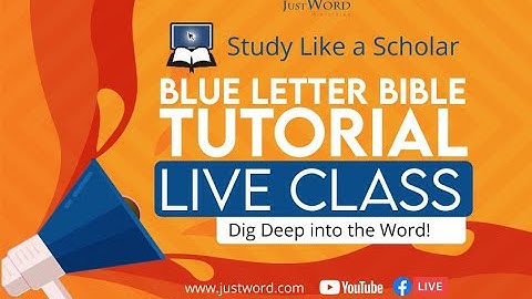 Blue Letter Bible Tutorial