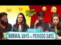 Normal days vs periods days  husband vs wife  samsaram athu minsaram  miniseries 21