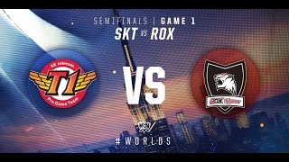 SKT (SK Telecom) vs  ROX (ROX Tigers) - GAME 1 HIGHLIGHTS - Semifinals - 2016 WORLD CHAMPIONSHIP