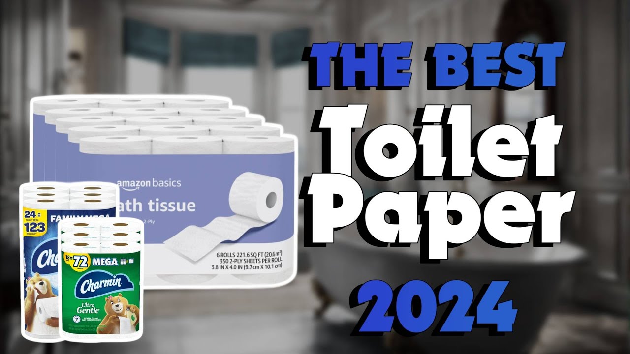 The Top 5 Best Toilet Paper In 2024 Must Watch Before Buying YouTube