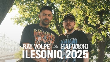 Ray Volpe b2b Kai Wachi @ ILESONIQ 2025 (Full Set)