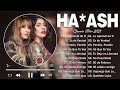 Ha Ash Mix 2023 -  Ha Ash EXITOS Sus Mejores Canciones - Ha Ash Grandes Exitos 2023