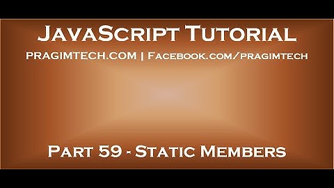 Static members in JavaScript