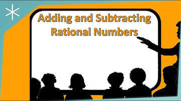 Adding and Subtracting Rational Numbers