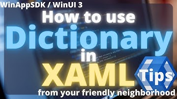 WinUI 3 | How to use Dictionary in XAML | WinAppSDK | XAML | Tutorial | C# | .NET