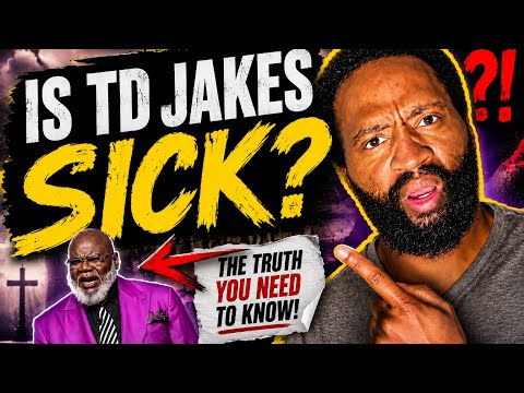 TD Jakes Sickness Confirmed Everything I Said Would Occur