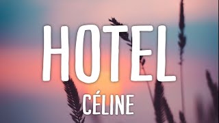 Céline - Hotel (Lyrics) Resimi