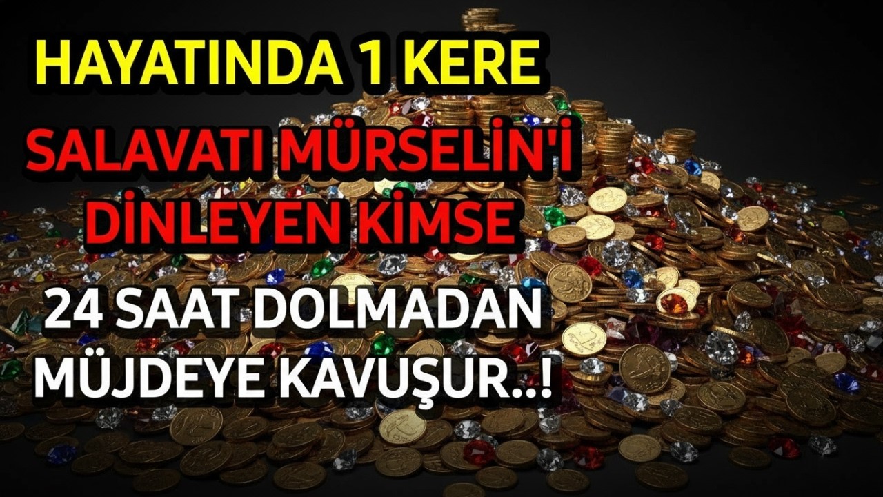✨️Hayatında 1 Kere Salavatı Mürselîn’i Dinleyen Kimse 24 Saat Dolmadan Büyük Bir Müjdeye Kavuşur.!✨️