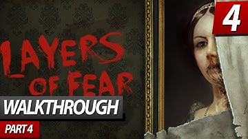 Layers Of Fear Step 4 Brush Walkthrough Part 4 Gameplay PC PS4 Full HD 60FPS 1080p