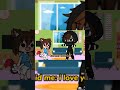 Gacha story #466 #viral