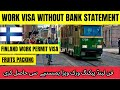 Finland Fruits Packing Work Permit Visa From Pakistan in 2023 | job in Finland for foreigners
