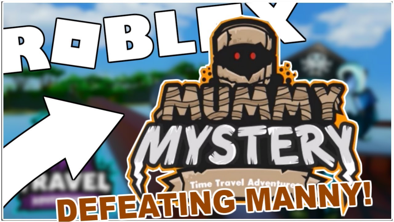 DEFEATING MANNY THE MUMMY FROM MUMMY MYSTERY IN TIME TRAVEL ADVENTURES FULL WALKTHROUGH defeating-manny-the-mummy-from-mummy-mystery-in-time-travel-adventures-full-walkthrough