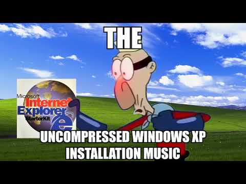 THE UNCOMPRESSED WINDOWS XP INSTALLATION MUSIC