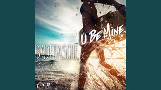 U Be Mine (Cotrax Remix)