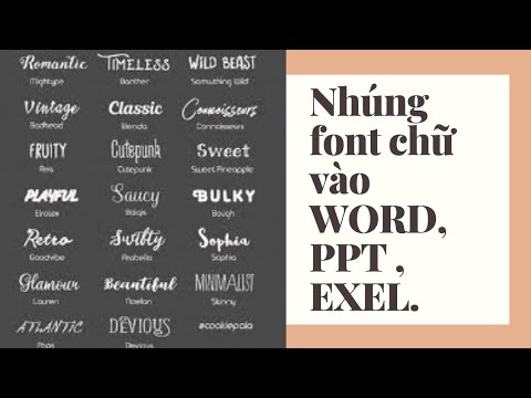 Video Cách nhúng font chữ vào file Word Exel PPT - youtube