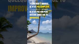 Personne ne te dit ça sur l’expatriation à Maurice…