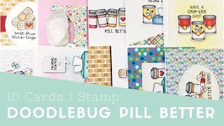 10 Cards 1 Stamp | Doodlebug Design Pill Better