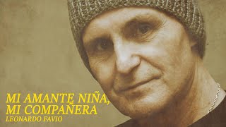 Video thumbnail of "Leonardo Favio - Mi amante Niña, Mi compañera | Musica Del Recuerdo"