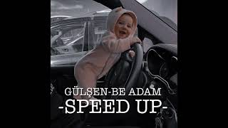 Gülşen-be adam •speed up• Resimi