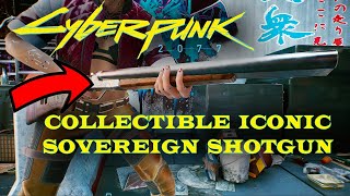 Cyberpunk 2077 - How to get Collectible Iconic Sovereign Shotgun