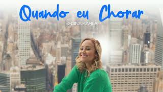 [ÁUDIO] Quando Eu Chorar (Ao Vivo) - Bruna Karla | ACÚSTICO FM93