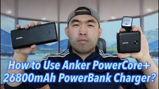 How to Use Anker PowerCore+ 26800mAh PowerBank Charger?