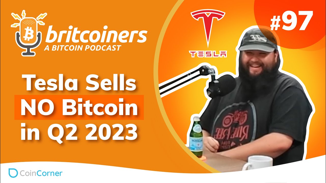 Youtube video thumbnail from episode: Tesla Sells NO Bitcoin in Q2 2023 | Britcoiners by CoinCorner #97