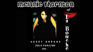 Melanie Thornton - Sweet Dreams (1994 Solo Version) [NO RAP]
