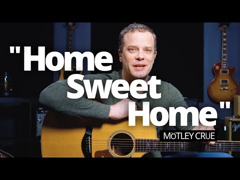 "Home Sweet Home" - Motley Crue Guitar Lesson