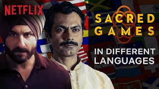 What Sacred Games Sounds Like In Other Languages | Netflix India