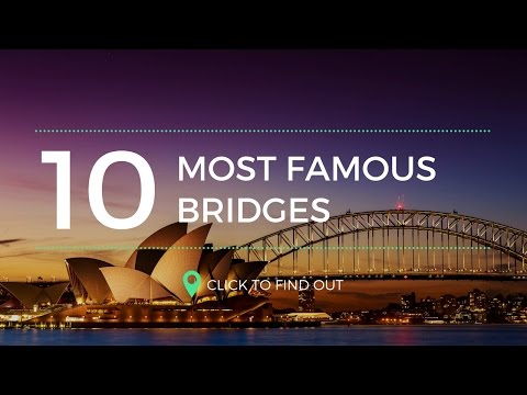 Video: The most beautiful bridges in the world: photos and names. Top 10