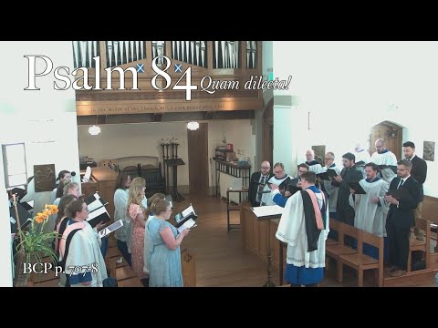 Psalm 84 (Quam dilecta!)