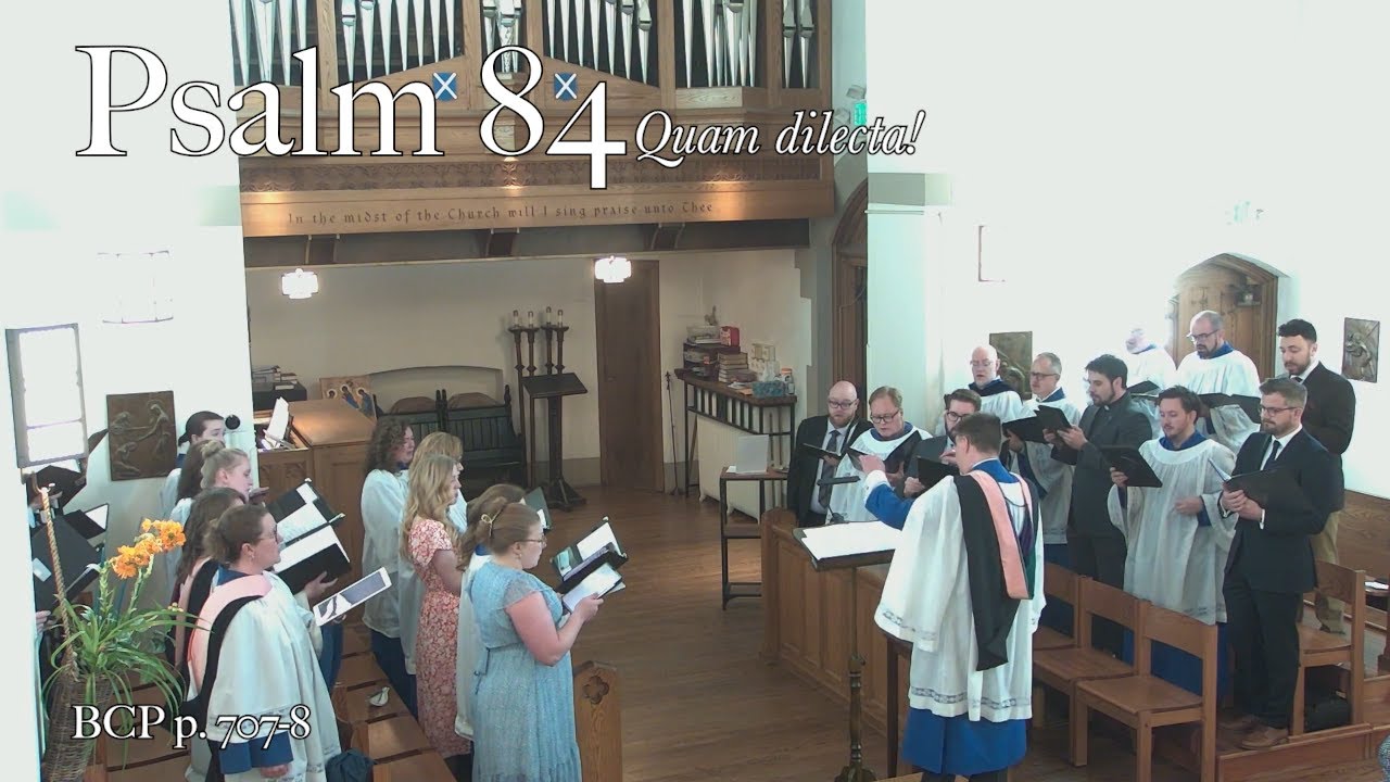 Psalm 84 (Quam dilecta!)