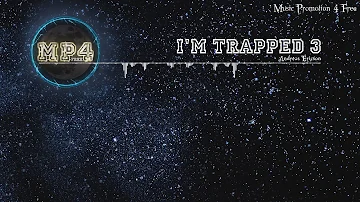I'm Trapped 3 by Andreas Ericson - [Trap Music]