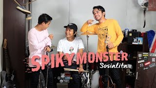 Spiky Monster - Sosialita Official Music Video