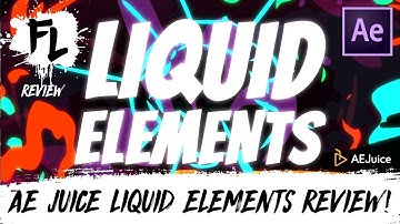 Liquid Elements in After Effects - AEJuice Review! | Film Learnin