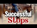 Successful Stops | Whoa!