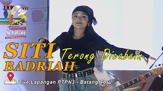 Siti Badriah - Terong Dicabein - Live Batang Toru HUT Tapsel ke 73