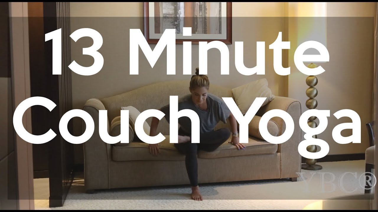 13 Minute Total Body Couch Yoga YouTube