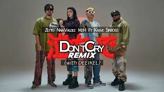 Zetto - Don't Cry (Remix) DEEIKEL, Naia Valdez, M2H Ft Kaeve, Sirboss