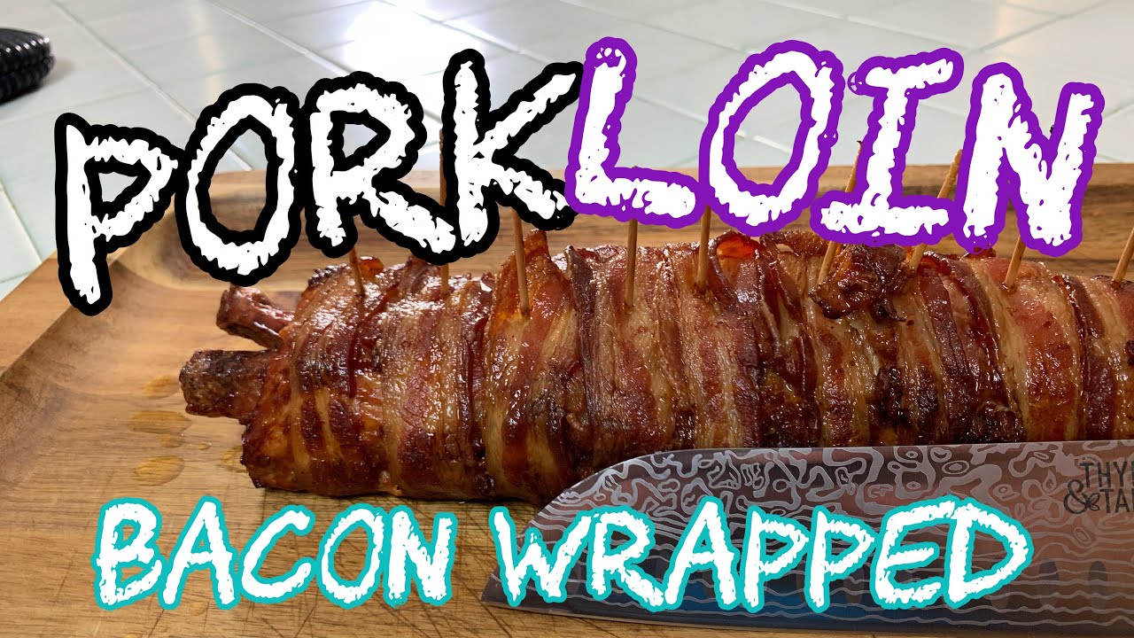 PORK LOIN. Bacon Wrapped Pork Tenderloin. How to cook a loin. QCR. - YouTube