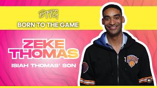 Growing Up as Isiah Thomas’ Son | Zeke Thomas Unfiltered (Born To The Game Podcast) Wealth