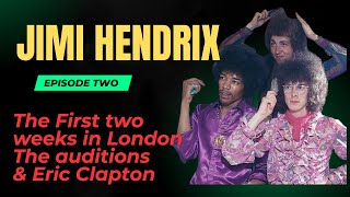 JIMI HENDRIX - LONDON AND THE FIRST TWO WEEKS