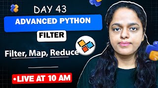 DAY 43:  Filter, Map & Reduce🚀 in Python